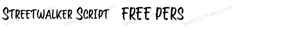 Streetwalker Script (FREE PERSONAL USE)字体转换